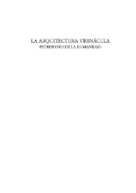 La arquitectura vernácula : patrimonio de la humanidad. Tomo I / Asociación por la Arquitectura Rural Tradicional de Extremadura ; coordinador José Luis Martín Galindo | Biblioteca Virtual Miguel de Cervantes