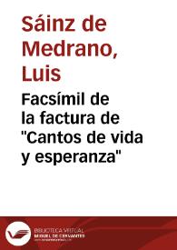 Facsímil de la factura de "Cantos de vida y esperanza" / Luis Sáinz de Medrano Arce | Biblioteca Virtual Miguel de Cervantes