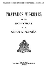 Tratados vigentes entre Honduras y la Gran Bretaña | Biblioteca Virtual Miguel de Cervantes