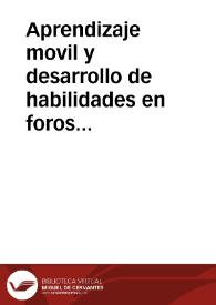 Aprendizaje movil y desarrollo de habilidades en foros asincrónicos de comunicación | Biblioteca Virtual Miguel de Cervantes