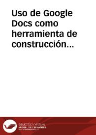 Uso de Google Docs como herramienta de construcción colaborativa tomando en cuenta los estilos de aprendizaje | Biblioteca Virtual Miguel de Cervantes