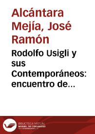 Rodolfo Usigli y sus Contemporáneos: encuentro de poéticas teatrales con Villaurrutia, Gorostiza y Novo / José Ramón Alcántara Mejía | Biblioteca Virtual Miguel de Cervantes