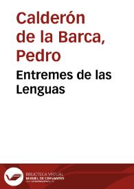 Entremes de las Lenguas / De D. Pedro Calderon | Biblioteca Virtual Miguel de Cervantes