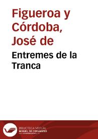 Entremes de la tranca | Biblioteca Virtual Miguel de Cervantes