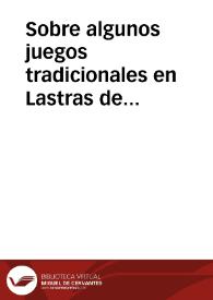 Sobre algunos juegos tradicionales en Lastras de Cuéllar / Sanz, Ignacio | Biblioteca Virtual Miguel de Cervantes