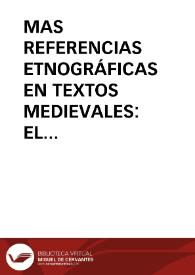 MAS REFERENCIAS ETNOGRÁFICAS EN TEXTOS MEDIEVALES: EL CAPÍTULO 43 DE LOS CASUS SANCTI GALLI / Martinez Angel, Lorenzo | Biblioteca Virtual Miguel de Cervantes