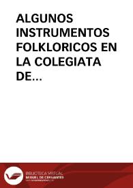 ALGUNOS INSTRUMENTOS FOLKLORICOS EN LA COLEGIATA DE TORO / Garcia-matos Alonso, M Carmen | Biblioteca Virtual Miguel de Cervantes