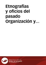 Etnografías y oficios del pasado Organización y costumbres de los Gancheros en el Alto Tajo (Las maderas en su embarque por Peralejos de las Truchas pasando por Taravilla y Poveda del Señorío de Molina) / Sanz Y Diaz, José | Biblioteca Virtual Miguel de Cervantes