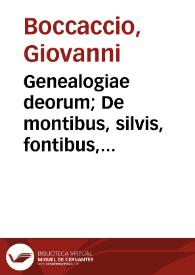 Genealogiae deorum; De montibus, silvis, fontibus, lacubus, fluminibus, stagnis seu paludibus, de nominibus maris | Biblioteca Virtual Miguel de Cervantes