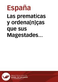 Las prematicas y ordena[n]ças que sus Magestades ordenaro[n] sobre los trajes, Brocados, Oros, y Sedas enel [sic] año de mil y quinie[n]tos y cincuenta y uno | Biblioteca Virtual Miguel de Cervantes