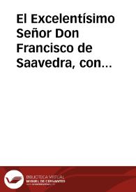 El Excelentísimo Señor Don Francisco de Saavedra, con fecha de 29 de Noviembre próxîmo pasado, nos ha comunicado la Real órden siguiente : | Biblioteca Virtual Miguel de Cervantes