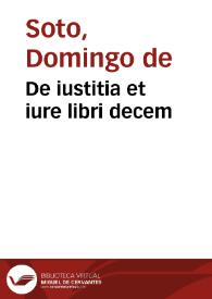 De iustitia et iure libri decem | Biblioteca Virtual Miguel de Cervantes