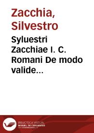 Syluestri Zacchiae I. C. Romani De modo valide contrahendi Societates super officijs Romanae Curiae, siue ad formulam instrumenti Societatis officij, discursus | Biblioteca Virtual Miguel de Cervantes