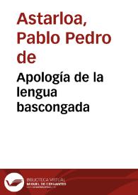 Apología de la lengua bascongada | Biblioteca Virtual Miguel de Cervantes