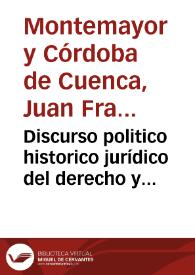 Discurso politico historico jurídico del derecho y repartimiento de presas y despojos apprehendidos en justa guerra, premios y castigos de los soldados | Biblioteca Virtual Miguel de Cervantes