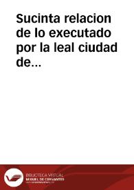 Sucinta relacion de lo executado por la leal ciudad de Salamanca, su Intendente Corregidor el Señor Don Miguél Joseph de Azanza, y Comisarios D. Carlos García Santocildes, y Don Ignacio de Tapia Ruano, para la proclamacion de su Augusto Soberano el Señor Don Carlos IV | Biblioteca Virtual Miguel de Cervantes