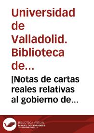 [Notas de cartas reales relativas al gobierno de Aragón y Valencia y relación de diversos hechos importantes acaecidos en esta ciudad entre los años 1599 y 1669] [Manuscrito] | Biblioteca Virtual Miguel de Cervantes