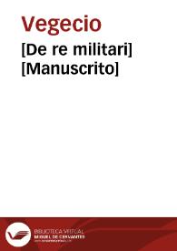 [De re militari] [Manuscrito] | Biblioteca Virtual Miguel de Cervantes