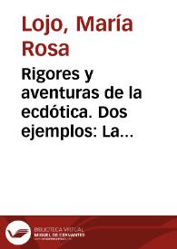 Rigores y aventuras de la ecdótica. Dos ejemplos: La "Lucía Miranda" (1860) de Eduarda Mansilla, y "Sobre héroes y tumbas" (1961) de Ernesto Sábato / María Rosa Lojo | Biblioteca Virtual Miguel de Cervantes