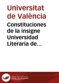 Constituciones de la insigne Universidad Literaria de la ciudad de Valencia | Biblioteca Virtual Miguel de Cervantes