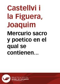 Mercurio sacro y poetico en el qual se contienen algunas noticias tocantes a los progressos que ... hace la juventud valenciana que cursa las Escuelas del Seminario de Nobles de San Ignacio  ... y Certamen literario de el año escolar 1745 | Biblioteca Virtual Miguel de Cervantes