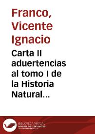 Carta II aduertencias al tomo I de la Historia Natural del Reyno de Valencia, que publicó ... Antonio Joseph Cavanilles | Biblioteca Virtual Miguel de Cervantes