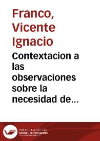 Contextacion a las observaciones sobre la necesidad de la cria de arrozes en las riberas del Xúcar, Reyno de Valencia, e influencia de su cultivo en la salud pública, que publicó ... Josef Antonio Cavanilles | Biblioteca Virtual Miguel de Cervantes