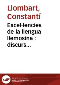 Excel·lencies de la llengua llemosina : discurs panegirich llegit en la solemne sesió inaugurativa de Lo Rat-Penat ... celebrada la nit del 31 de Joliol del present any 1878... | Biblioteca Virtual Miguel de Cervantes