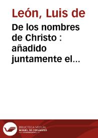 De los nombres de Christo : añadido juntamente el nombre de cordero | Biblioteca Virtual Miguel de Cervantes