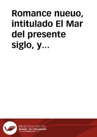 Romance nueuo, intitulado El Mar del presente siglo, y su tempestad terrible | Biblioteca Virtual Miguel de Cervantes