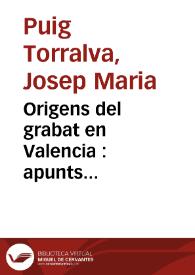 Origens del grabat en Valencia : apunts critich-histórichs  | Biblioteca Virtual Miguel de Cervantes