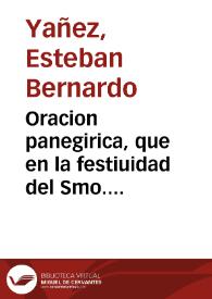 Oracion panegirica, que en la festiuidad del Smo. Sacramento, que celebró el convento de Corpus Christi de Religiosas Dominicas de la Villa de Carcagente dia 30 de mayo de 1728 | Biblioteca Virtual Miguel de Cervantes