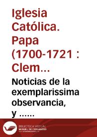 Noticias de la exemplarissima observancia, y ... Instituto de las Religiosas del Orden de la Visitacion de Santa Maria, fundado por San Francisco de Sales ... | Biblioteca Virtual Miguel de Cervantes