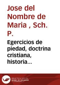 Egercicios de piedad, doctrina cristiana, historia sagrada, política, y escribir, que ofrecen al público los discípulos de las Escuelas Pías, de la clase de escribir | Biblioteca Virtual Miguel de Cervantes