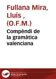 Compèndi de la gramàtica valenciana | Biblioteca Virtual Miguel de Cervantes