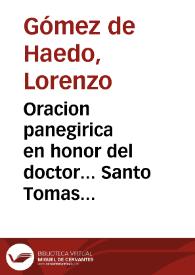 Oracion panegirica en honor del doctor... Santo Tomas de Aquino [Texto impreso] | Biblioteca Virtual Miguel de Cervantes