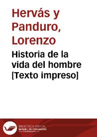 Historia de la vida del hombre | Biblioteca Virtual Miguel de Cervantes