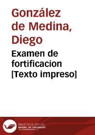 Examen de fortificacion [Texto impreso] | Biblioteca Virtual Miguel de Cervantes