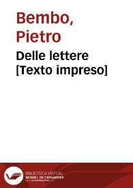 Delle lettere [Texto impreso] | Biblioteca Virtual Miguel de Cervantes