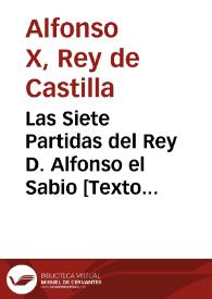 Las Siete Partidas del Rey D. Alfonso el Sabio [Texto impreso] | Biblioteca Virtual Miguel de Cervantes