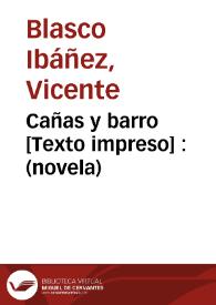 Cañas y barro : (novela) | Biblioteca Virtual Miguel de Cervantes