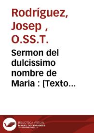 Sermon del dulcissimo nombre de Maria : [Texto impreso] que en la festiuidad de su Oficio nuevo por la victoria de Viena contra el gran turco, le consagrò la ... | Biblioteca Virtual Miguel de Cervantes