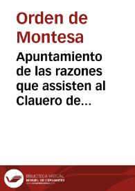 Apuntamiento de las razones que assisten al Clauero de la Orden de Montesa contra el Assessor General en la precedencia que pretende [Texto impreso] | Biblioteca Virtual Miguel de Cervantes