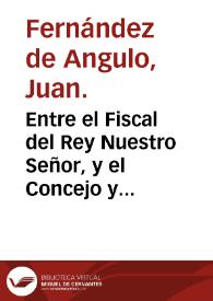 Entre el Fiscal del Rey Nuestro Señor, y el Concejo y Ciudad de Najera. Con Don Iuan Manrique de Lara Duque de Najara. Sobre el señorio, y jurisdicion de la dicha Ciudad y otros Capitulos. | Biblioteca Virtual Miguel de Cervantes