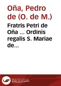 Fratris Petri de Oña ... Ordinis regalis S. Mariae de Mercede ... Super octo libros Aristotelis de Physico auditu commentaria : una cum quaestionibus ... | Biblioteca Virtual Miguel de Cervantes