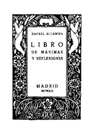 Libro de máximas y reflexiones / Rafael Altamira | Biblioteca Virtual Miguel de Cervantes