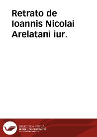 Retrato de Ioannis Nicolai Arelatani iur. | Biblioteca Virtual Miguel de Cervantes