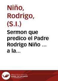 Sermon que predico el Padre Rodrigo Niño ... a la octava que su magestad mandó  celebrar de la Santa Madre Teresa de Iesus ... en el conuento de S. Hermenegildo de los Padres  Carmelitas Descalços desta villa de Madrid, a 7 de octubre del año de 1627... | Biblioteca Virtual Miguel de Cervantes