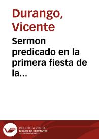 Sermon predicado en la primera fiesta de la canonizacion de San Ignacio de Loyola, y de san Francisco Xauier / Por el Maestro Fray Vicente Durango ... | Biblioteca Virtual Miguel de Cervantes