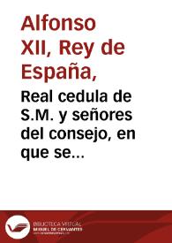 Real cedula de S.M. y señores del consejo, en que se deroga la ordenanza de qualquier gremio arte u oficio que prohiba el exercicio y conservacion de sus tiendas y talleres a las viudas que contraigan matrimonio con quien no sea del oficio de sus primeros maridos | Biblioteca Virtual Miguel de Cervantes